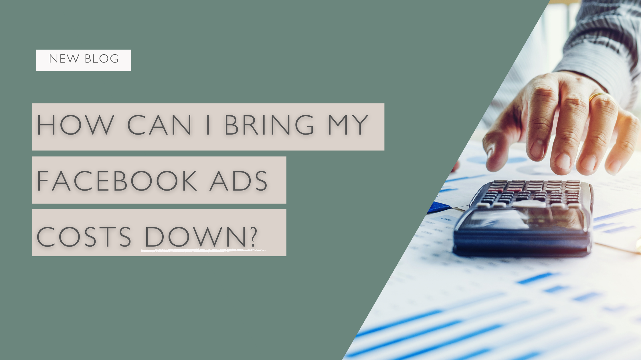 Ways to lower your facebook ads cost